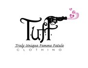 T.U.F.F TRULY UNIQUE FEMME FATALE CLOTHING