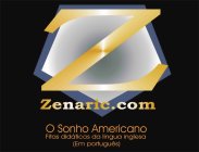 Z ZENARIC.COM O SONHO AMERICANO FITAS DIDÁTICOS DA LINGUA INGLESA (EM PORTUGUÊS)