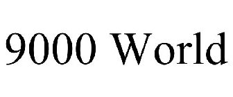 9000 WORLD