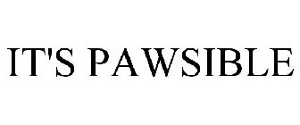 IT'S PAWSIBLE