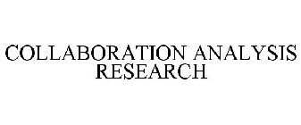 COLLABORATION ANALYSIS RESEARCH