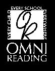 OR OMNI READING EVERY CHILD EVERY SCHOOL EVERYWHERE