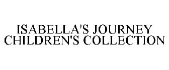 ISABELLA'S JOURNEY CHILDREN'S COLLECTION