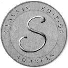 S CLASSIC EDITION SOURCES