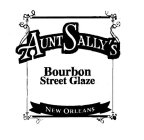 AUNT SALLY'S BOURBON STREET GLAZE NEW ORLEANS