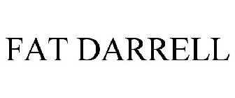 FAT DARRELL