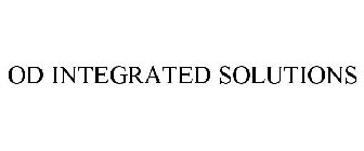 OD INTEGRATED SOLUTIONS