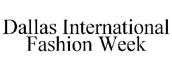 DALLAS INTERNATIONAL FASHION WEEK