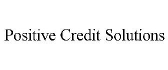 POSITIVE CREDIT SOLUTIONS