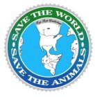 · SAVE THE WORLD · SAVE THE ANIMALS RYN RYN PRODUCTIONS