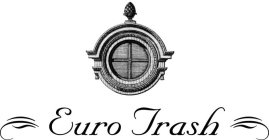 EURO TRASH