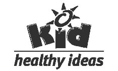 KID HEALTHY IDEAS