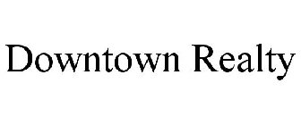 DOWNTOWN REALTY