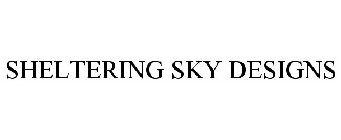 SHELTERING SKY DESIGNS