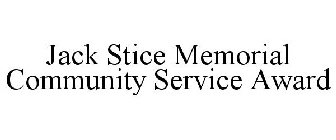 JACK STICE MEMORIAL COMMUNITY SERVICE AWARD
