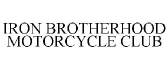 IRON BROTHERHOOD MOTORCYCLE CLUB