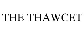 THE THAWCET