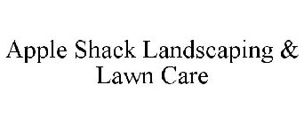 APPLE SHACK LANDSCAPING & LAWN CARE