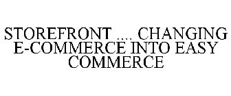 STOREFRONT .... CHANGING E-COMMERCE INTO EASY COMMERCE