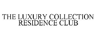 THE LUXURY COLLECTION RESIDENCE CLUB