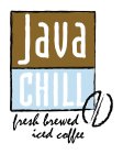 JAVA CHILL FRESH BREWED ICED COFFEE
