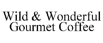 WILD & WONDERFUL GOURMET COFFEE