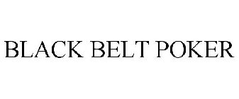 BLACK BELT POKER