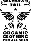 SPARROW'S TAIL ORGANIC CLOTHING FOR ALL AGES