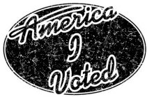 AMERICA I VOTED