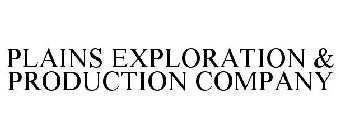 PLAINS EXPLORATION & PRODUCTION COMPANY