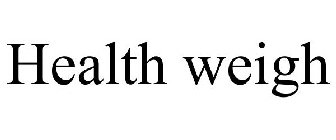 HEALTH WEIGH