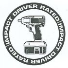 IMPACT DRIVER RATED