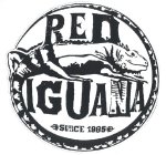 RED IGUANA SINCE 1985