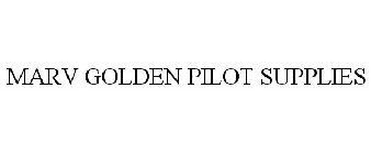MARV GOLDEN PILOT SUPPLIES