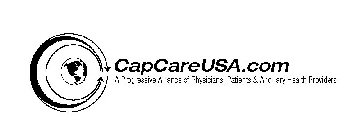 CAPCAREUSA.COM A PROGRESSIVE ALLIANCE OF PHYSICIANS, PATIENTS & ANCILLARY HEALTH PROVIDERS