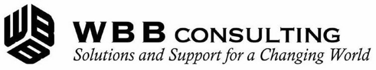 WBB WBB CONSULTING SOLUTIONS AND SUPPORT FOR A CHANGING WORLD