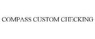 COMPASS CUSTOM CHECKING