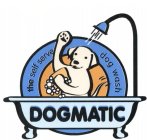 DOGMATIC THE SELF SERVE DOG WASH