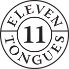 ELEVEN TONGUES 11