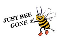 JUST BEE GONE