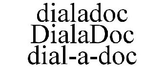 DIALADOC DIALADOC DIAL-A-DOC