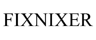 FIXNIXER