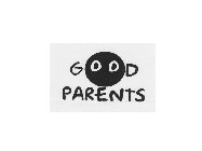 GOOD PARENTS
