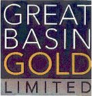 GREAT BASIN GOLD LIMITED