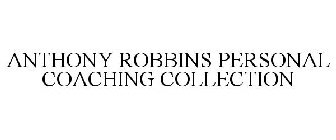 ANTHONY ROBBINS PERSONAL COACHING COLLECTION