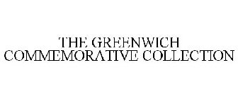 THE GREENWICH COMMEMORATIVE COLLECTION