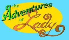 THE ADVENTURES OF LADY