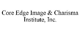 CORE EDGE IMAGE & CHARISMA INSTITUTE, INC.