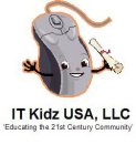 IT KIDZ USA, LLC EDUCATING THE 21ST CENTURY COMMUNITY