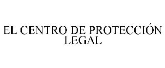 EL CENTRO DE PROTECCIÓN LEGAL
